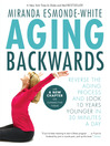 Cover image for Aging Backwards